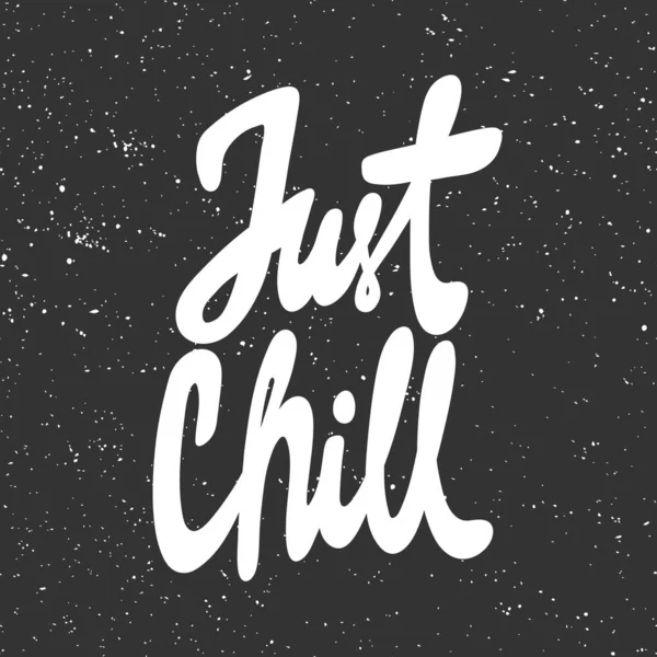Just chill Vector Art Stock Images | Depositphotos Just chill Vector Art Stock Images | Depositphotos