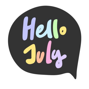Merhaba July. Sosyal medya içeriği etiketi. Vektör el çizimi illüstrasyon tasarımı. 