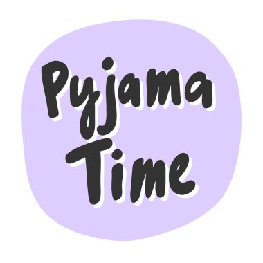 Pijama zamanı. Sosyal medya içeriği etiketi. Vektör el çizimi illüstrasyon tasarımı. 