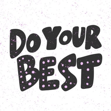 Elinizden geleni yapın. Sosyal medya içeriği etiketi. Vektör el çizimi illüstrasyon tasarımı. 