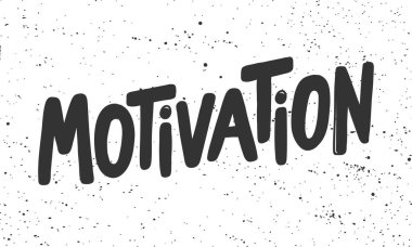 Motivation. Sticker for social media content. Vector hand drawn illustration design. 