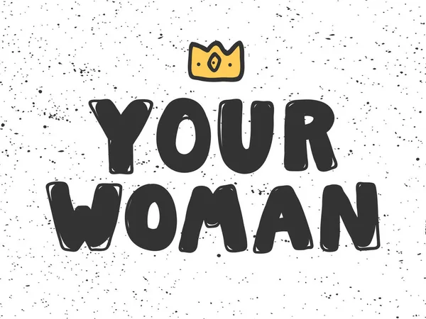 Din kvinna. Klistermärke för innehåll i sociala medier. Vektor handritad illustration design. — Stock vektor