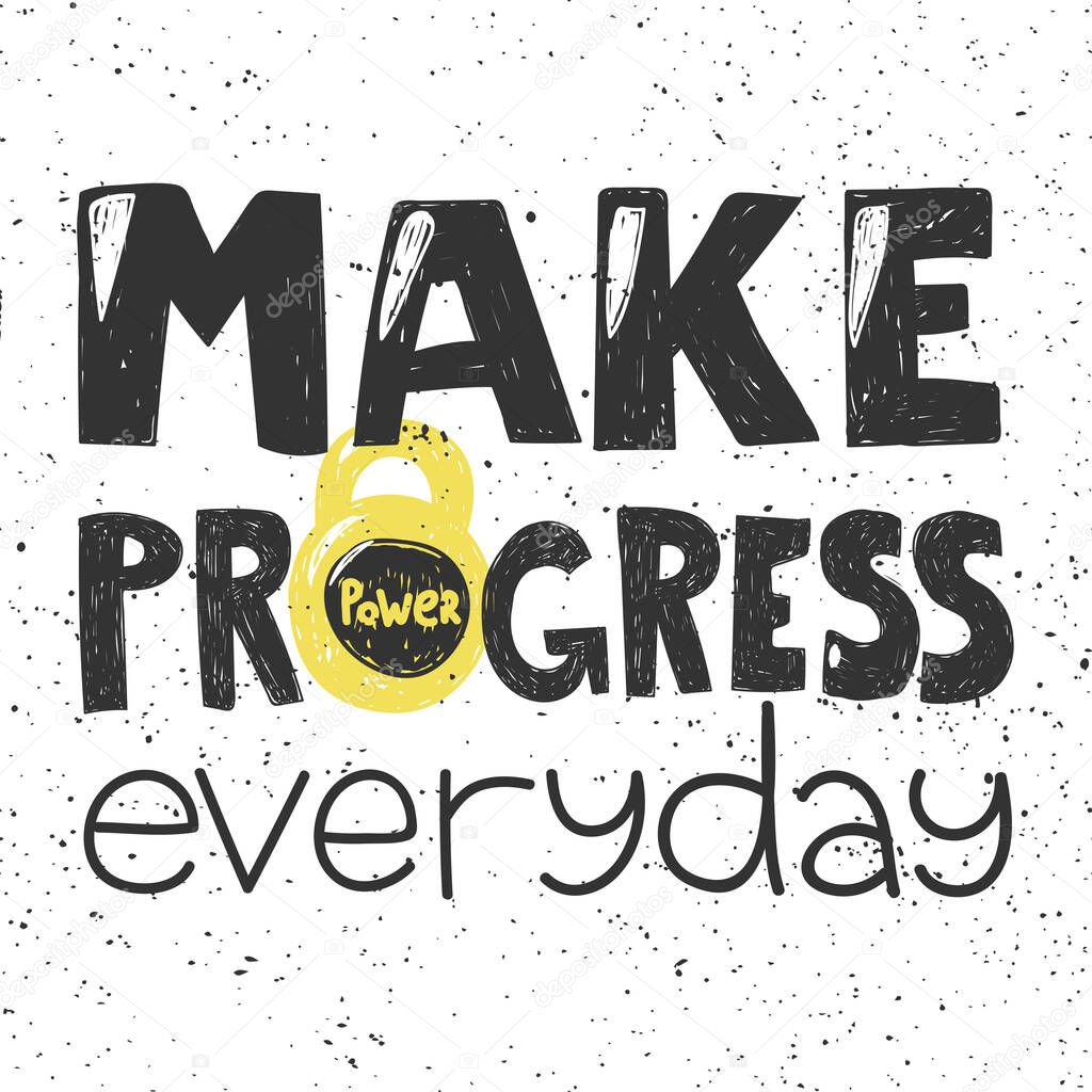 Make progress everyday. Sticker for social media content. Vector hand drawn illustration design. 