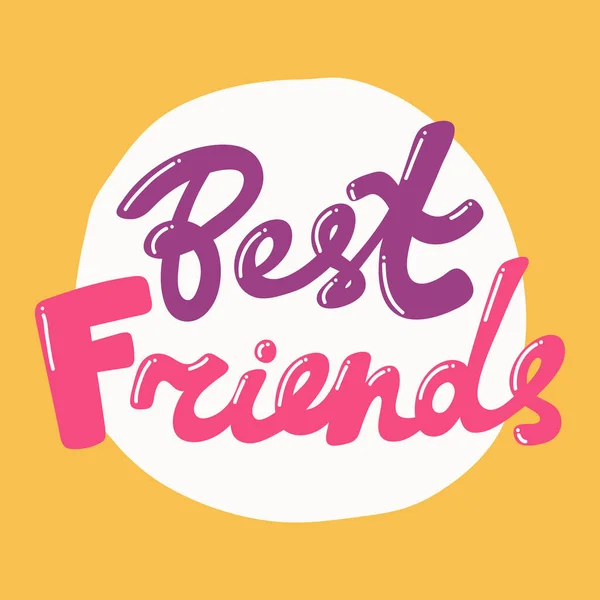 Best friends. Retro card for decorative design. Vector illustration banner, card, postcard. Modern hand drawn font Hand drawn vector illustration. quote calligraphy for decoration design — Stock Vector