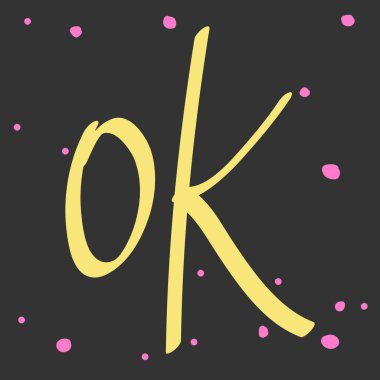 Tamam, tamam. Sosyal medya içeriği etiketi. Vektör el çizimi illüstrasyon tasarımı. 