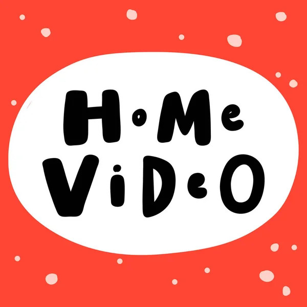 Home video. Adesivo per i contenuti dei social media. disegno illustrazione disegnato a mano vettoriale. — Vettoriale Stock