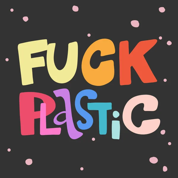 Fuck plastic. Sticker for social media content. Vector hand drawn illustration design. — Stok Vektör