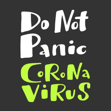 Panik yapmayın lütfen Corona virüsü. Covid-19. Sosyal medya içeriği etiketi. Vektör el çizimi illüstrasyon tasarımı. 
