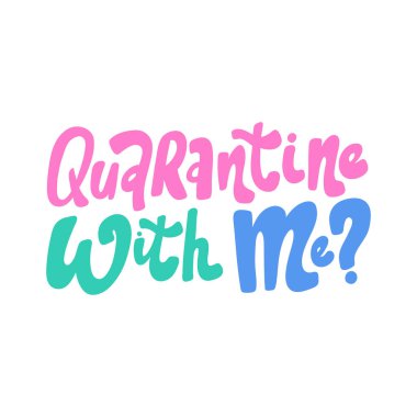 Benimle karantinaya alın. Covid-19. Sosyal medya içeriği etiketi. Vektör el çizimi illüstrasyon tasarımı. 