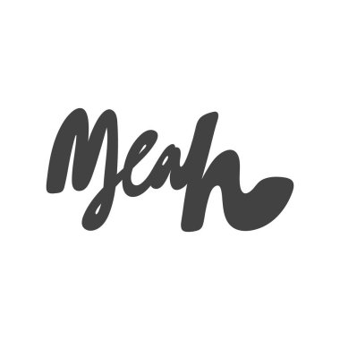 Öyle mi? Vektör el çizimi kaligrafik tasarım posteri. Duvar sanatı, gömlek baskısı tasarımı, web afişi, video kapağı ve diğer şeyler için iyidir.