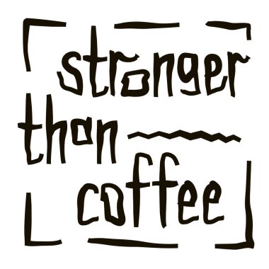 Kahve aşığı alıntısı