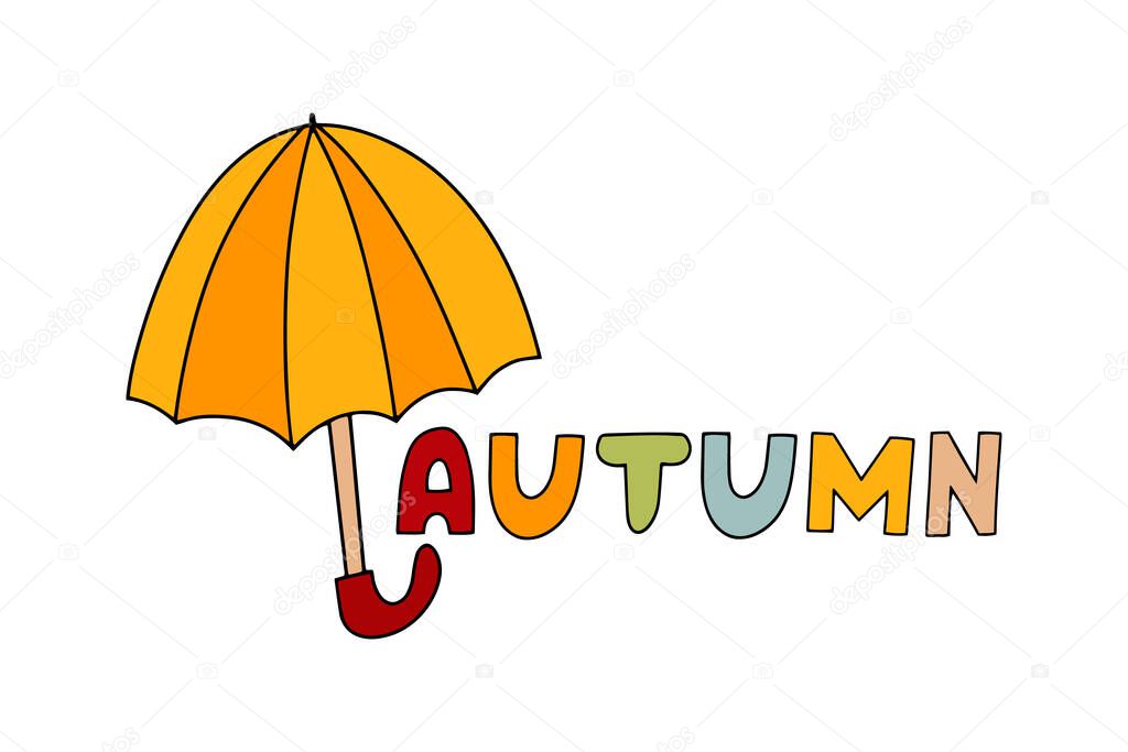 Doodle colored umbrella with text autumn isolated on white. Outline icon. Kids hand drawing art line. Logo autumn. Sketch vector stock illustration. EPS 10