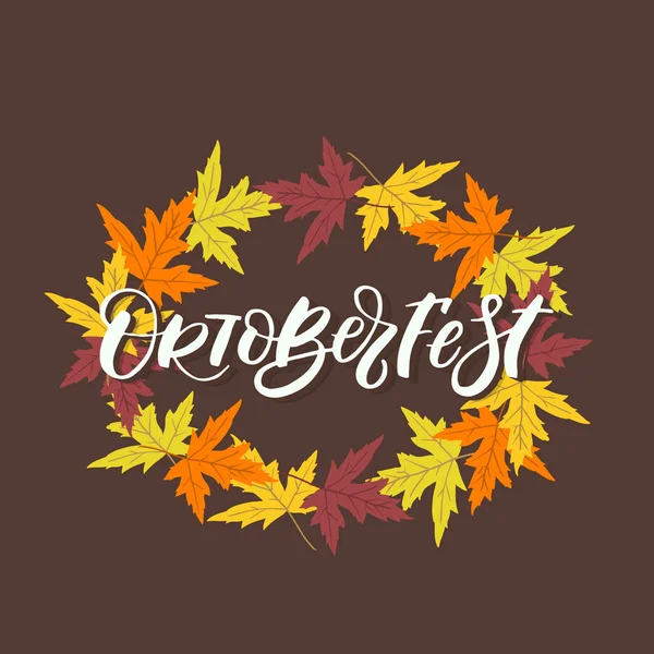 Vector Oktoberfest Achtergrond Met Oktoberfest Hand Belettering Herfstbladeren Duitsland Bierfestival — Stockvector