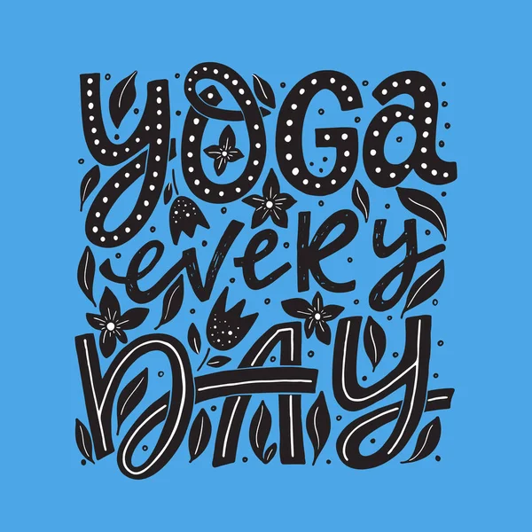 Affiche Typographique Vector Fitness Yoga Tous Les Jours Illustration Motivante — Image vectorielle