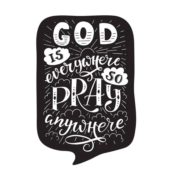 Vector Religions Lettering God Everywhere Pray Anywhere Modern Lettering Shirt — Stock Vector