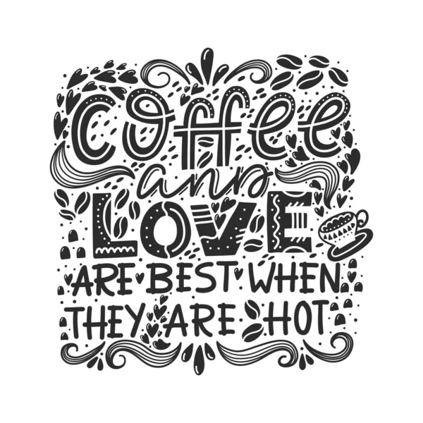 Cafeaua Vectorială Cafeaua Dragostea Sunt Cele Mai Bune Atunci Când — Vector de stoc