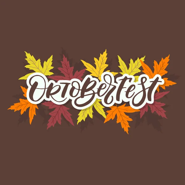 Fondo Del Oktoberfest Vectorial Con Letras Mano Hojas Otoñales Del — Vector de stock
