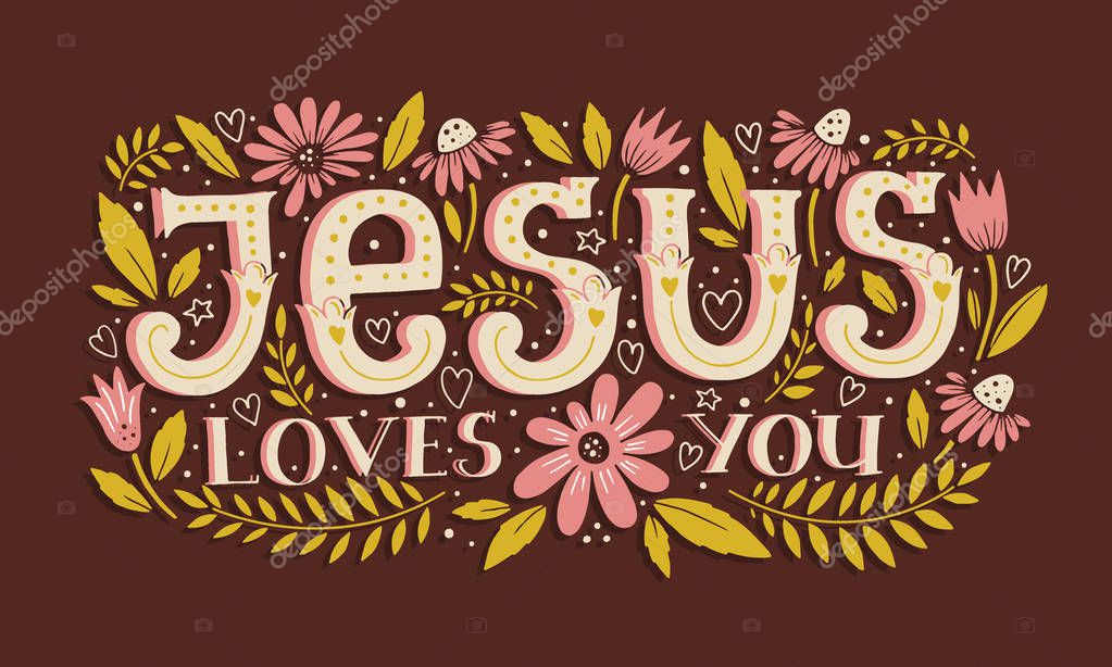 Vector religions lettering - Jesus loves you. Modern lettering illustration. T shirt hand lettered calligraphic design. . Perfect illustration for t-shirts, banners, flyers and other types of business design.