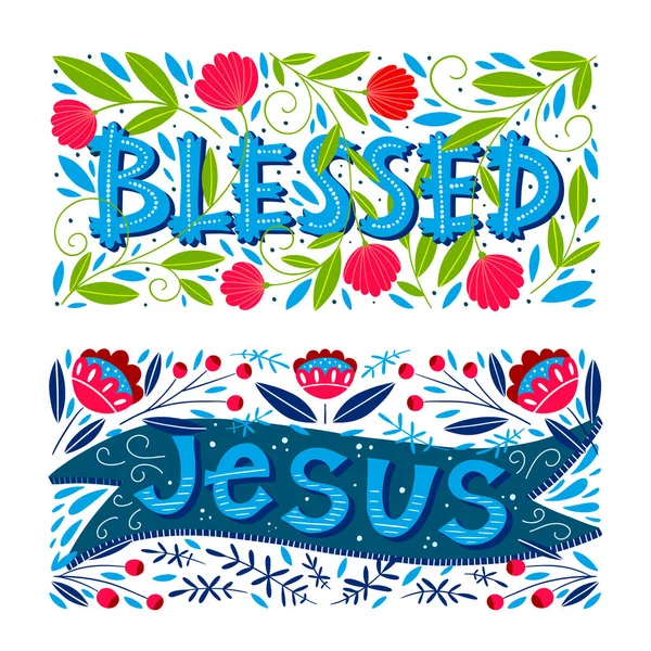 Vector religions lettering - Jesus and Blessed. Modern lettering illustration. T shirt hand lettered calligraphic design. Perfect illustration for t-shirts, banners, flyers