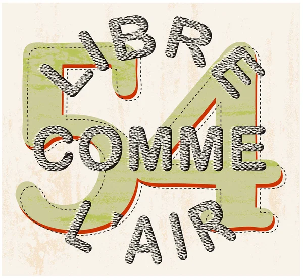 Libre Comme Air Hava Gibi Özgür — Stok Vektör