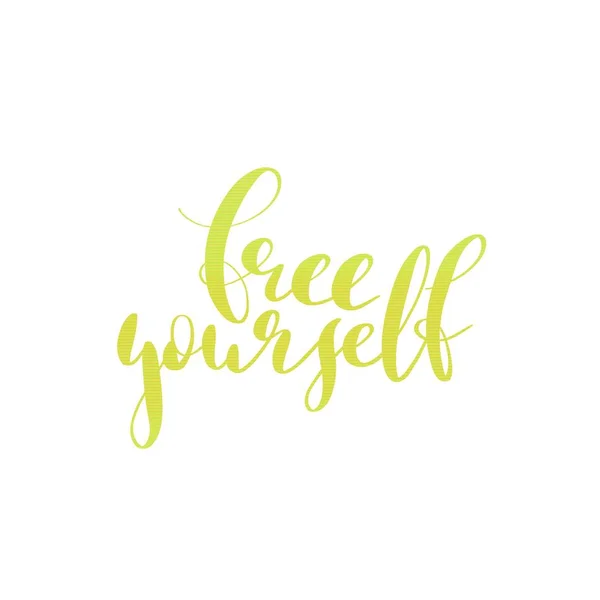 free yourself yellow hand lettering inscription