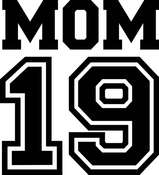 Mom 2019 Mother Mum — Stock Vector