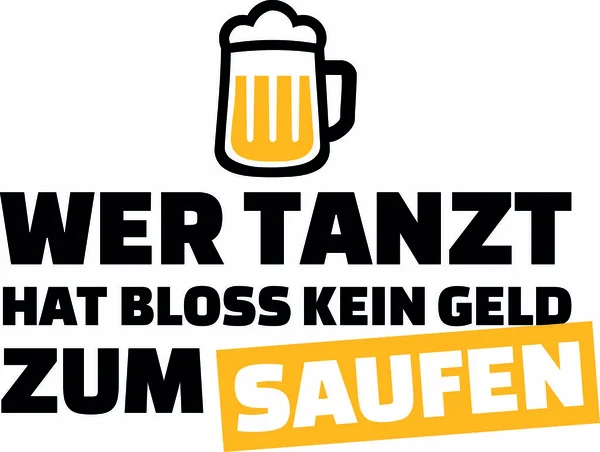 Wer Tanzt Hat Einfach Kein Geld Slogan Mit Gelbem Bierglas — Stockvektor