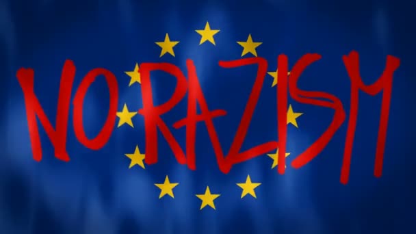 Bandiera dell'unione europea con l'iscrizione nessun razzismo, filmato ideale per rappresentare il concetto di razzismo nell'unione europea — Video Stock