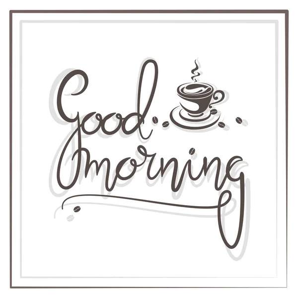 Goedemorgen Met Een Kopje Koffie Belettering Banner Een Poster Met — Stockvector