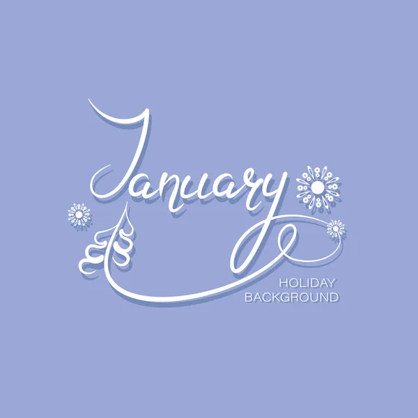 Januar Festlicher Hintergrund Name Des Monats Mit Fichte Und Schneeflocken — Stockvektor