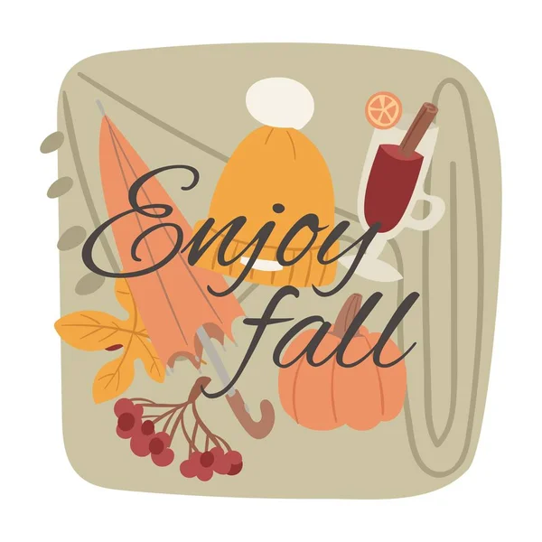 Enjoy fall and hello autumn greeting vector illustration. Flat woolen hat, umbrella with pumpkin and autumn leaves and berries to enjoy fall. — Stock Vector