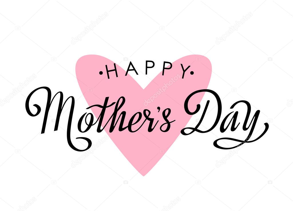 Handmade elegant inscription Happy Mothers Day with pink heart on a white background. flat vector illustration
