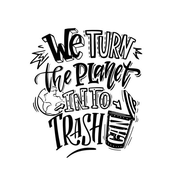 Destruímos Planeta Caixotes Lixo Cartaz Conceito Consumo Irresponsável Poluição Planeta — Vetor de Stock