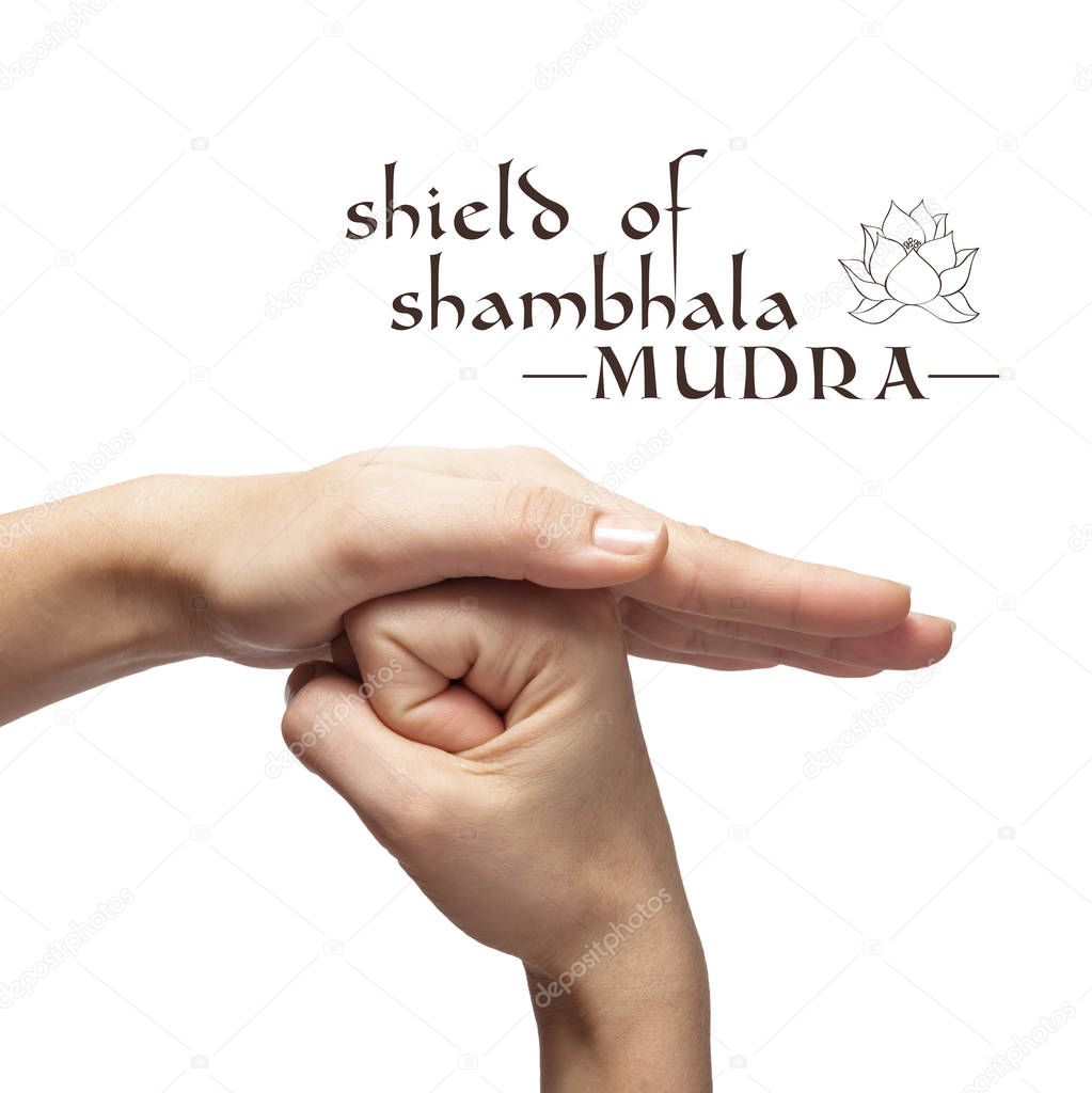 Shield of shambhala mudra. Yogic hand gesture on white isolated background.