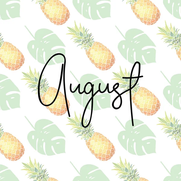 Iscrizione Agosto Sullo Sfondo Ananas Foglie Illustrazione Vettoriale — Vettoriale Stock