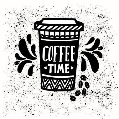 Vektör çizim kahve siyah ve beyaz renklerde yazı ile. Fincan kahve zaman söyleyip yazılmış el ile götürün.