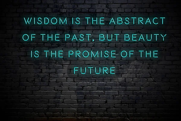 Neon inscription of positive wise motivational quote against brick wall — Stock Photo, Image