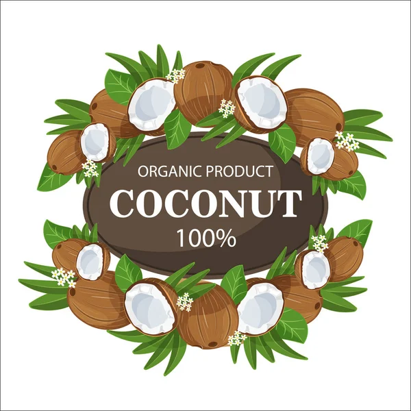 Rijpe kokosnoten en palmbladeren rond cirkel badge met tekst boerderij vers 100 procent natuurlijke. — Stockvector