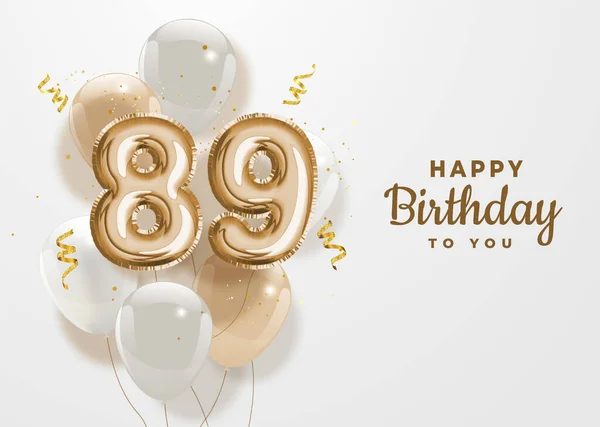 Fondo Felicitación Feliz 89Th Cumpleaños Lámina Oro Globo Años Aniversario — Archivo Imágenes Vectoriales