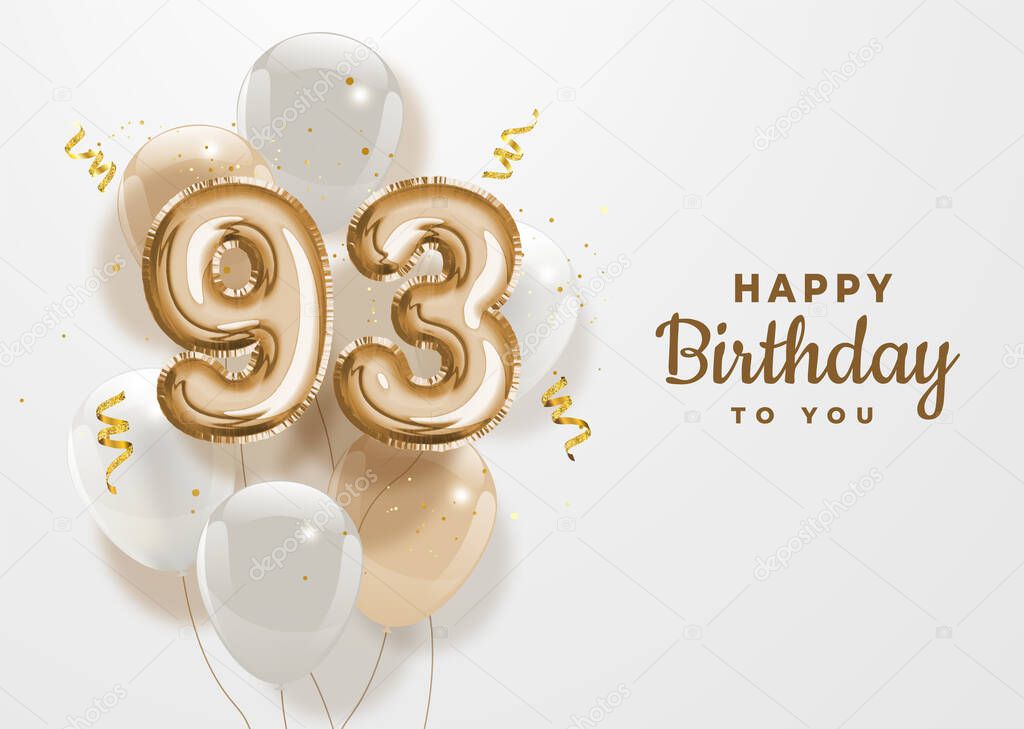 Happy 93th birthday gold foil balloon greeting background. 93 years anniversary logo template- 93h celebrating with confetti. Vector stock