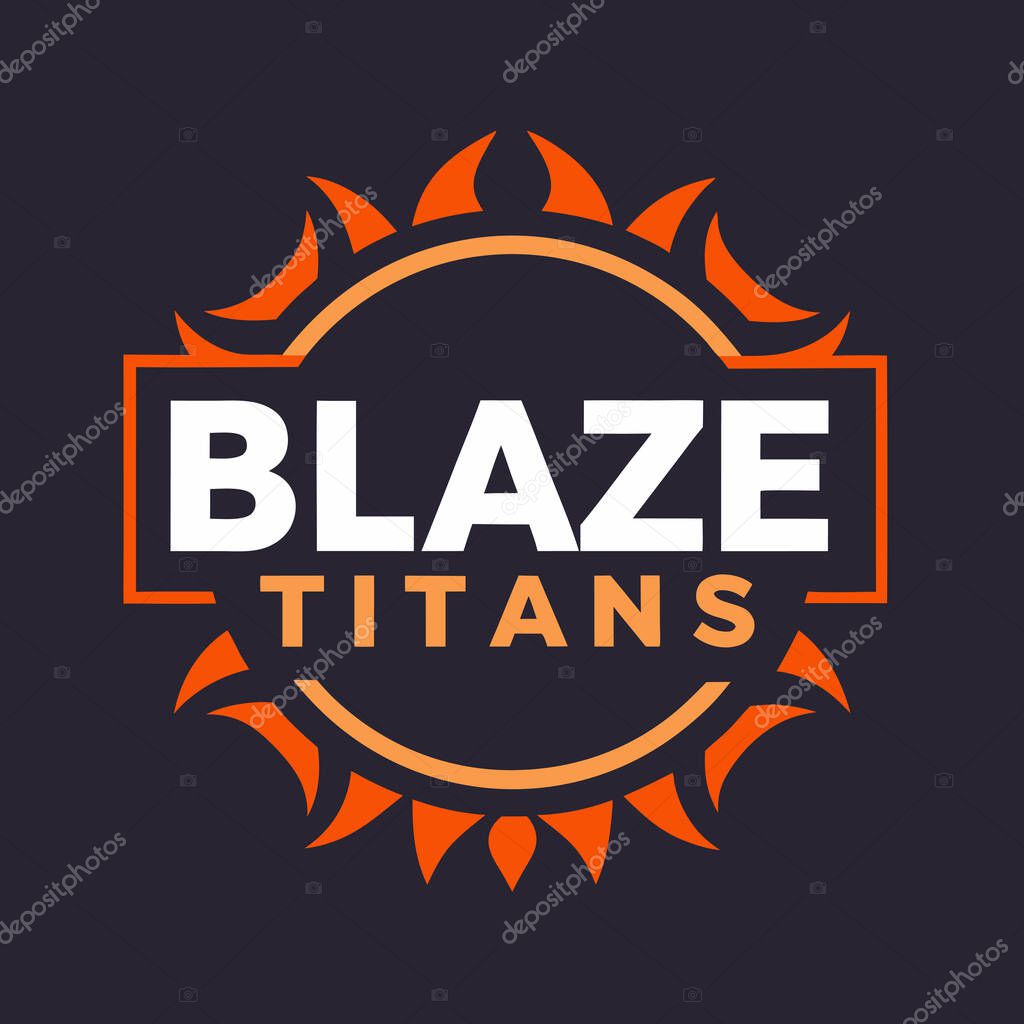 Sports Logo with Blaze Titans Vector Illustration Design