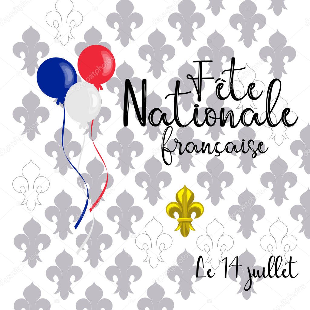 vector card design for celebration of Bastille day in France with 14 July and Bastille Day text in french and fleur-de-lis decor
