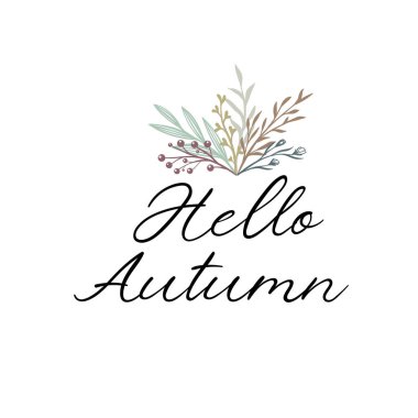 Sonbahar el yazısı metin Merhaba. Tebrik kartı, kartpostal, poster, afiş şablon sonbahar yaprakları ile sonbahar. Vektör