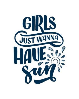 Summer hakkında el yazması kompozisyon. Komik sezon sloganı. Seyahat acentesi ve sahil partisi için ayrı bir el yazısı alıntısı. Pankart, kartpostal, baskı ya da poster için harika bir tasarım. Vektör