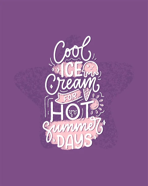 Composizione Lettering Disegnato Mano Gelato Strano Slogan Della Stagione Citazione — Vettoriale Stock