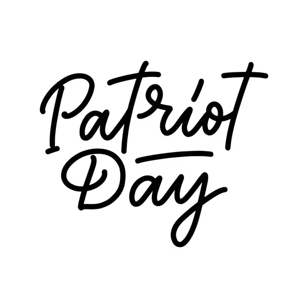 (Inggris) Hand Drawn Lettering Frase Patriot Day. Karya seni perayaan hari libur untuk kartu ucapan, jejaring sosial dan desain web. Vektor - Stok Vektor