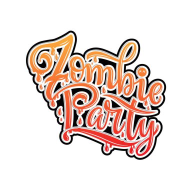 Zombi partisinin parti davetiyesi, tebrik kartı ve afiş için vektör illüstrasyonu. El yazısıyla yazılmış zombi partisi posteri, rozet şablonu. Harf tipografisi cadılar bayramı çizimi
