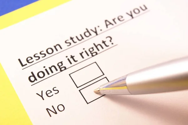 Lesson study: Are you doing it right? Yes or no?