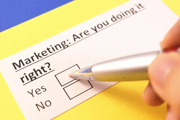 Marketing: Are you doing it right? Yes or no?