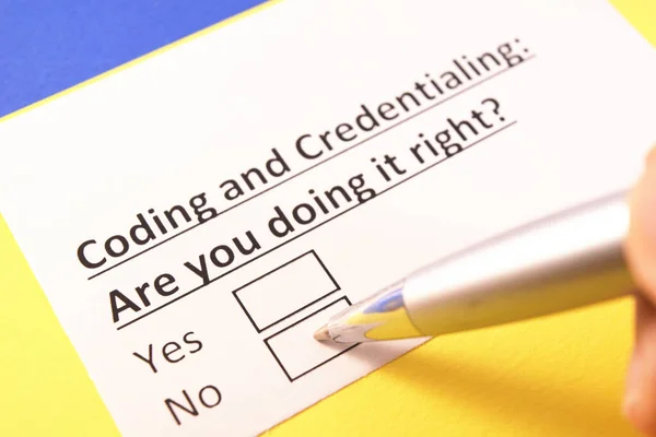 Coding and Credentialling: Are you doing it right? Yes or no?